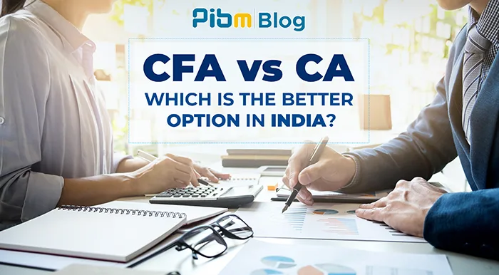 CFA vs CA: Which Is the Better Option in India?