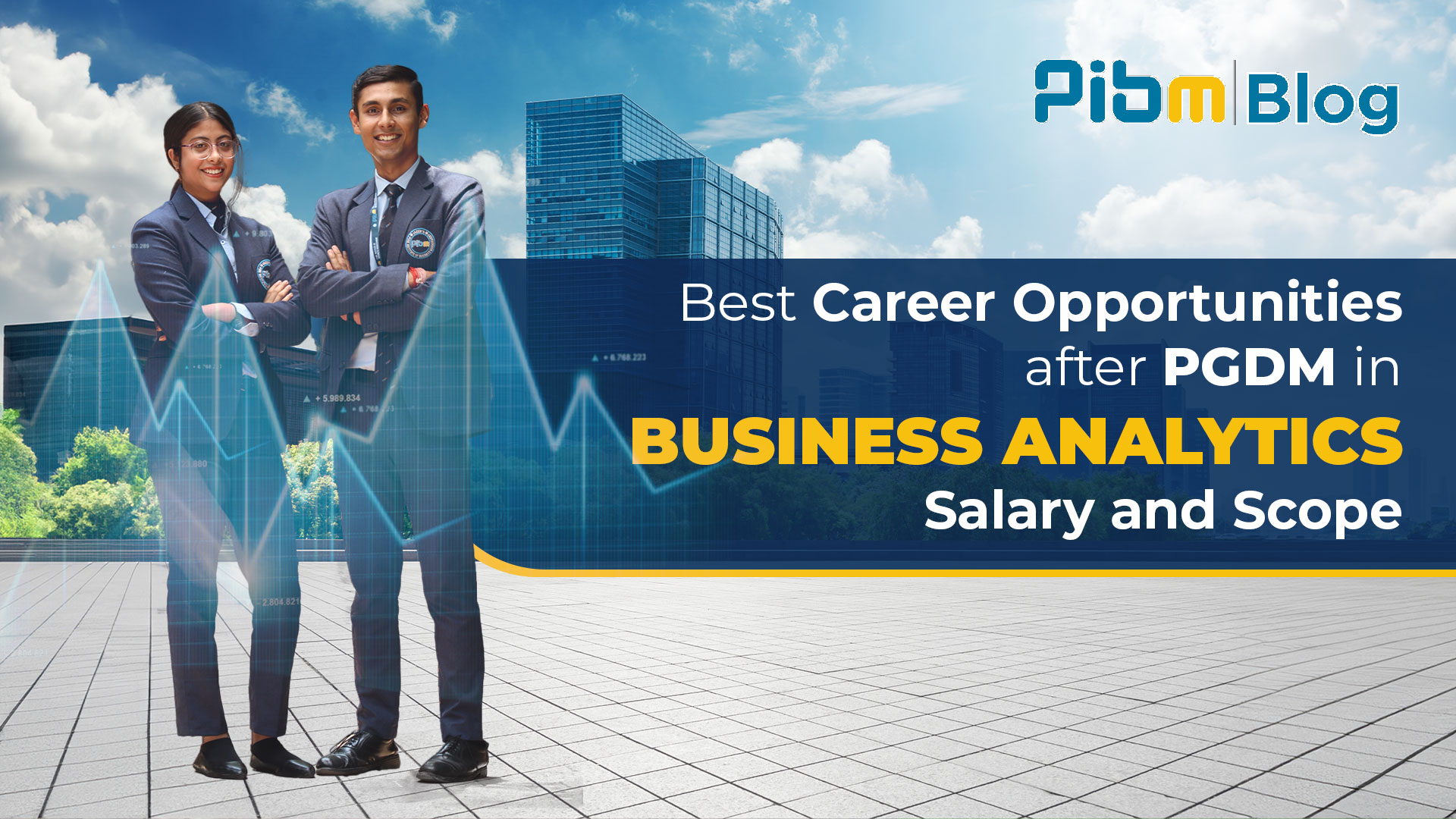 Best Career Opportunity after PGDM in Business Analytics - Skills, Jobs, Salary