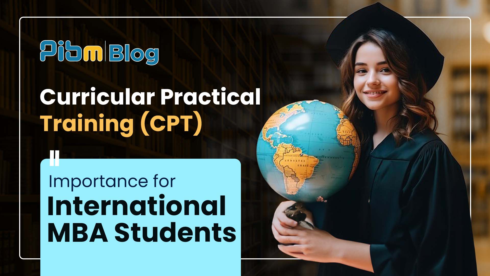 CPT for International MBA Students: What & Why Guide | PIBM Pune