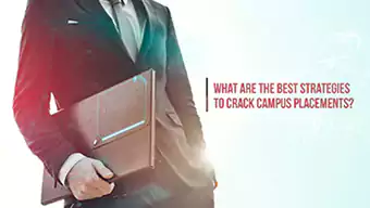 What are The Best Strategies To Crack Campus Placements?