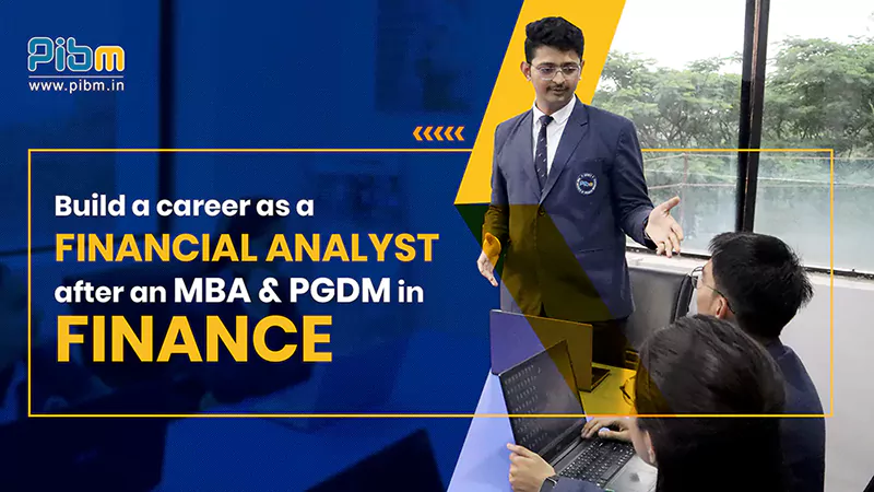 Build a career as a Financial Analyst after an MBA/PGDM in Finance