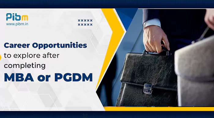 Career Opportunities to explore after completing MBA or PGDM