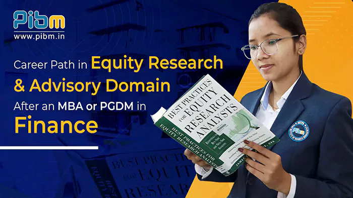 Career Path in Equity Research & Advisory Domain After an MBA or PGDM in Finance