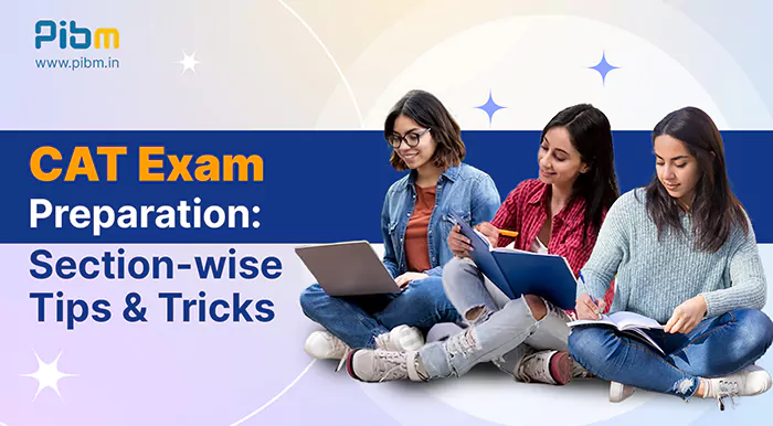 CAT Exam Preparation 2023: Section-wise Tips & Tricks