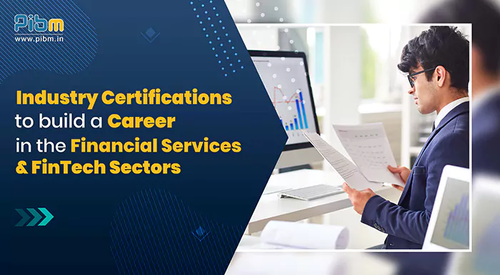 Industry certifications to build a career in the Financial Services & FinTech industries