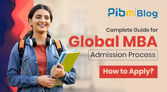 Complete Guide for Global MBA Admission Process: How to Apply?