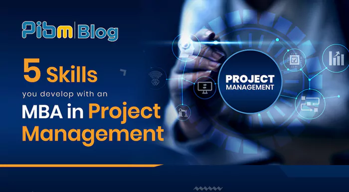 Five Skills: You develop with an MBA in Project Management