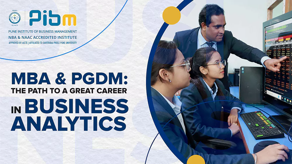 MBA & PGDM: The Path to a Great Career in Business Analytics